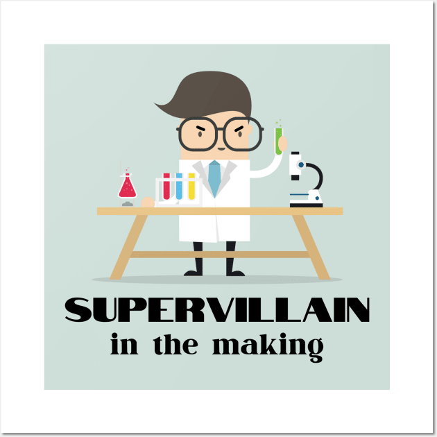 Supervillain in the Making Wall Art by WildScience